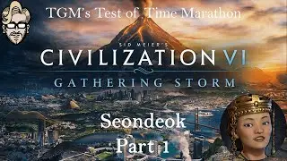 Let's Play Civilization 6: Gathering Storm - Deity - Seondeok part 1