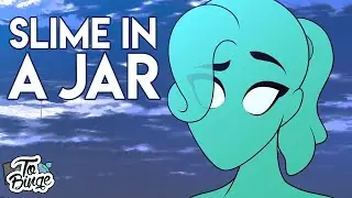 Pandora's Cubicle | Slime in a Jar
