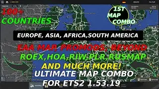 ETS2 1.53.19, ULTIMATE MAP COMBO - ROEX, RUSMAP, ROS, ROEX, POLAND REBUILDING, PROMODS, ETC