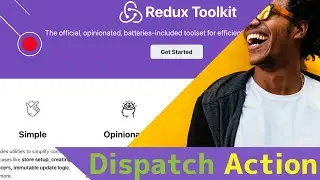 #7. How to create Dispatch Action using redux toolkit