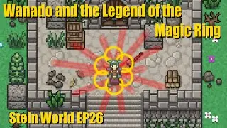 Stein World Let's Play - EP26 - Wanado and the Legend of the Magic Ring