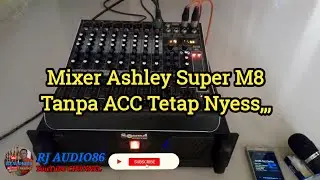 Ashley Super M8 Mixer Effects Test