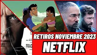 RETIROS DE NETFLIX NOVIEMBRE 2023