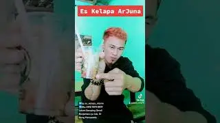 Es Kelapa ArJuna Segarr & Nikmatt😍🥰😋