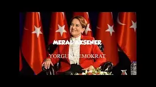 Meral Akşener Yorgun Demokrat