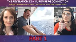 PART 1 - Revelation 12 and the Nuremberg Connection