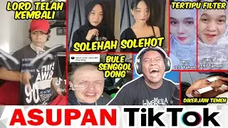 LORD TELAH KEMBALI, SOLEHAH SOLEHOT, TERTIPU FILTER, BULE SENGGOL DONG, TIDUR DIKERJAIN 