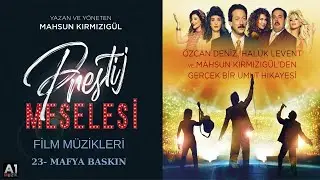 PRESTİJ MESELESİ FİLM MÜZİKLERİ - MAFYA BASKIN