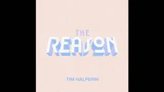 Tim Halperin - The Reason (Official Audio) Cover