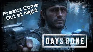 Days Gone || Best of the Freakers 2