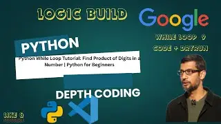 Python While Loop Tutorial: Find Product of Digits in a Number | Python for Beginners csm skills