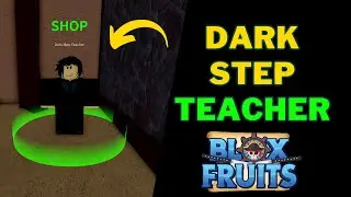 How To Get Dark Step in Blox Fruits | Dark Step Teacher Location