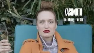 KASIMOTO - The Money, The Gun