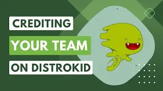 How to credit COLLABORATORS on Distrokid | Why giving credit is important