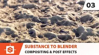 Substance To Blender: 03 - Compositing and Post Effects | Adobe Substance 3D