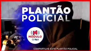 Plantão Policial Módulo FM: Ladrão tarado manda vítima tirar roupa durante assalto em Patrocínio.