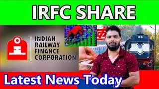IRFC Share news IRFC share latest news ।Irfc share latest news today