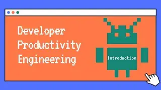 1. Productivity Engineering (Android) | Introduction