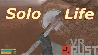 The Solo Life | Grim | Rust VR