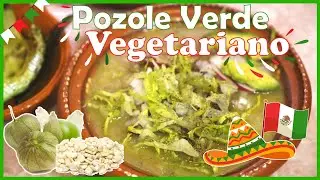 Pozole Verde VEGETARIANO | Estilo Guerrero | Zaira Bandy