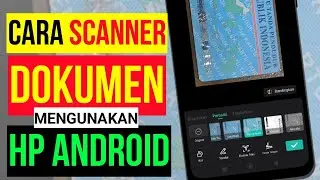 Cara Scanner Dokumen mengunakan HP Android | Cara mengunakan Aplikasi Camscanner Android