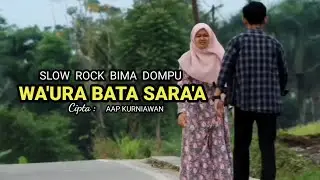 Lagu Bima | 2025 | Wa'ura Bata Sara'a | lagu Bima Dompu terbaru | Rawa Mbojo dompu