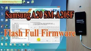 Flash Firmware Samsung A20 SM-A205F Android 9.0 by Odin 3.13.3.