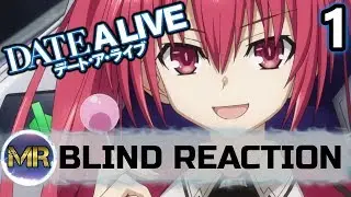 Date A Live Episode 1 Blind Reaction - DATING!