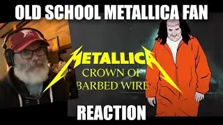 Old School Metallica Fan - Crown of Barbed Wire - Reaction