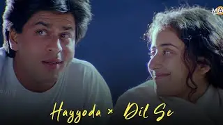 Hayyoda × Dil Se | Shah Rukh Khan | Manisha Koirala | Mani Rathnam | AR Rahman | Anirudh #hayyoda