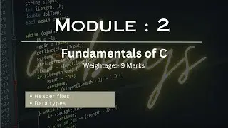 2.3 Header files of C | Data types in C | Fundamental of C