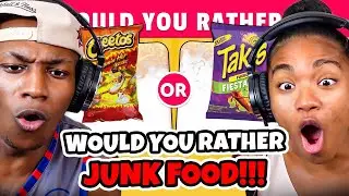Would You Rather...? Snacks & Junk Food Edition
