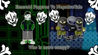 Emerald papyrus VS negativetale: Who is better?