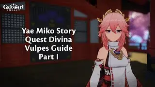 Yae Miko Story Quest | Divina Vulpes Guide | Part I | Genshin Impact Poco X3 Pro Gameplay. 