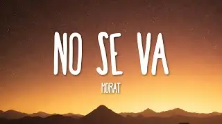 Morat - No Se Va (Letra/Lyrics)