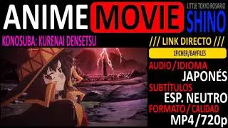 [ANIME-MOVIE] Konosuba MOVIE: Kurenai Densetsu [Audio JAP.][Sub. Esp.][mp4/720p][LINK DIRECTO]-SHINO