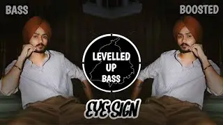 Eye sign (Bass Boosted) Himat sandhu | Khalon | New Punjabi Song 2025 | Under dawgs
