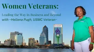 Women Veterans: Leading the Way in Business and Beyond with Hellena Pugh