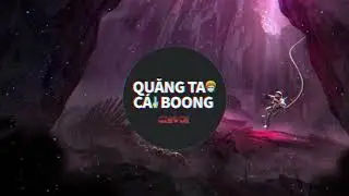 បទវៀតណាមកំពុងល្បីខ្លាំង Quăng Tao Cái Bong -Huynh James ft Pjn