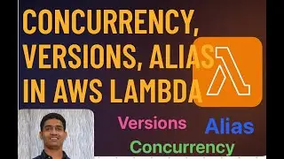 AWS Lambda Concurrency, Versions & Aliases Explained Simply!