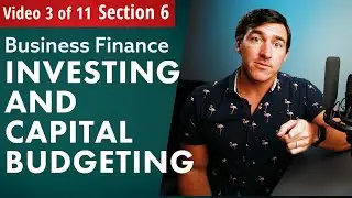 How to evaluate any company | Capital Budgeting and Investing in Corporate Finance