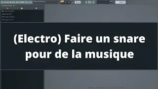 Electro Faire un snare pour de la musique #2