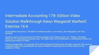 Wiley Intermediate Accounting - 17th Edition Ex 16-6 / 18th Ed Ex 15-6 solution walkthrough