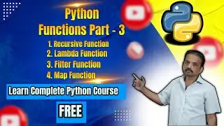 Python Functions | Recursive Function | Lambda | Filter | MAP Function | Learn Complete Python Free