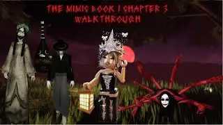 Roblox The Mimic Book 1 Chapter 3 Full Walkthrough