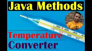 Fahrenheit to Celsius Conversion Java Method Program | Class#50