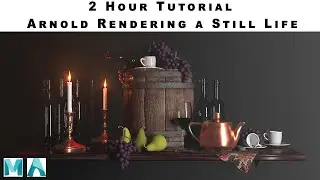 How to Render an AWESOME 3D Still Life Using Maya and Arnold!