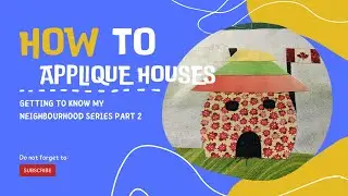 How to Applique Houses
