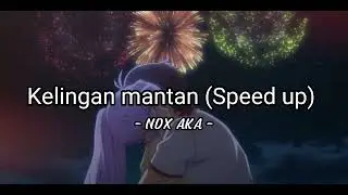 NDX AKA - Kelingan mantan (Speed up)
