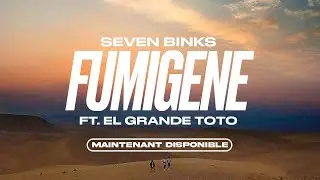Seven Binks – Fumigène avec Koba laD, Bolémvn et ElGrandeToto (Clip Officiel)